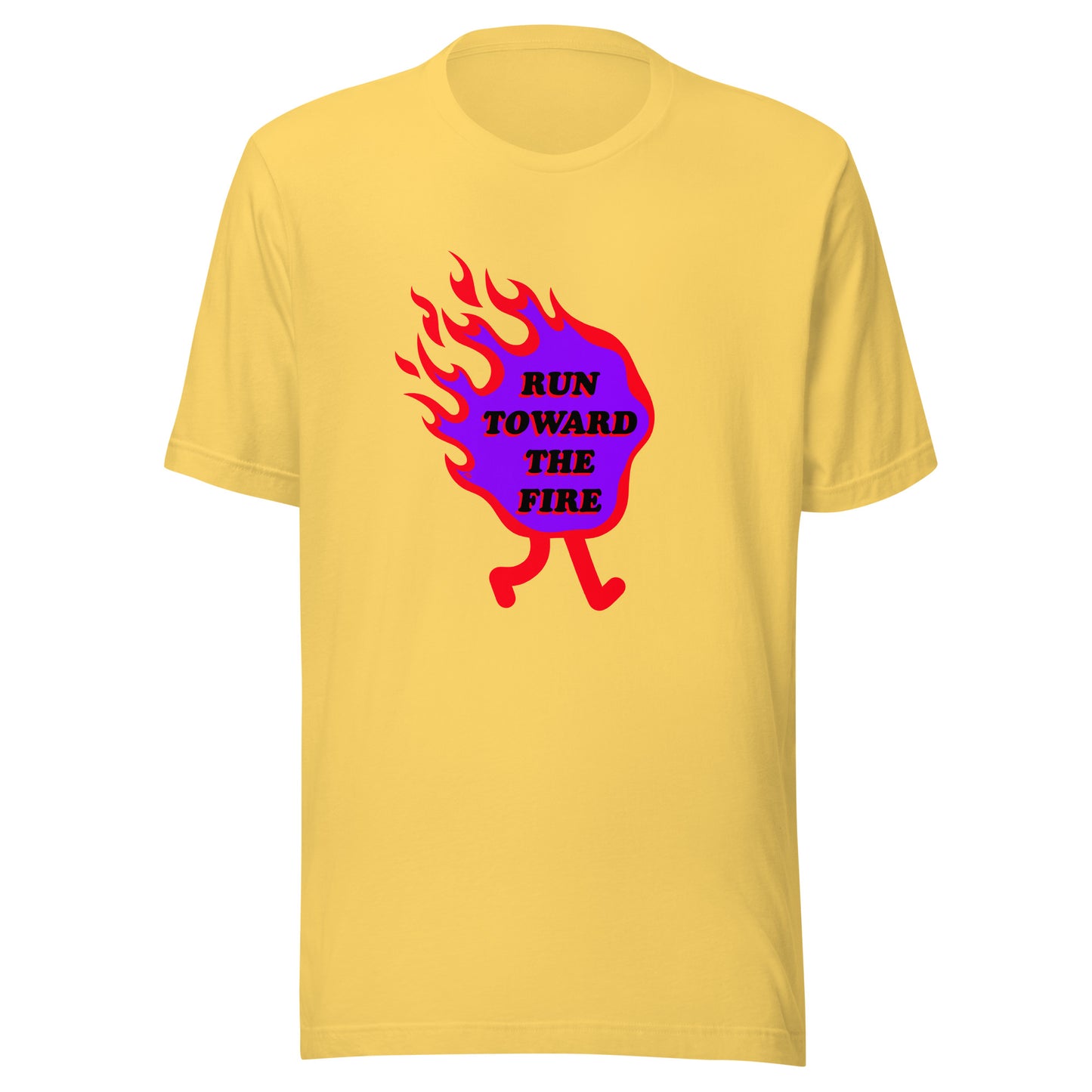 Run Toward the Fire Tee