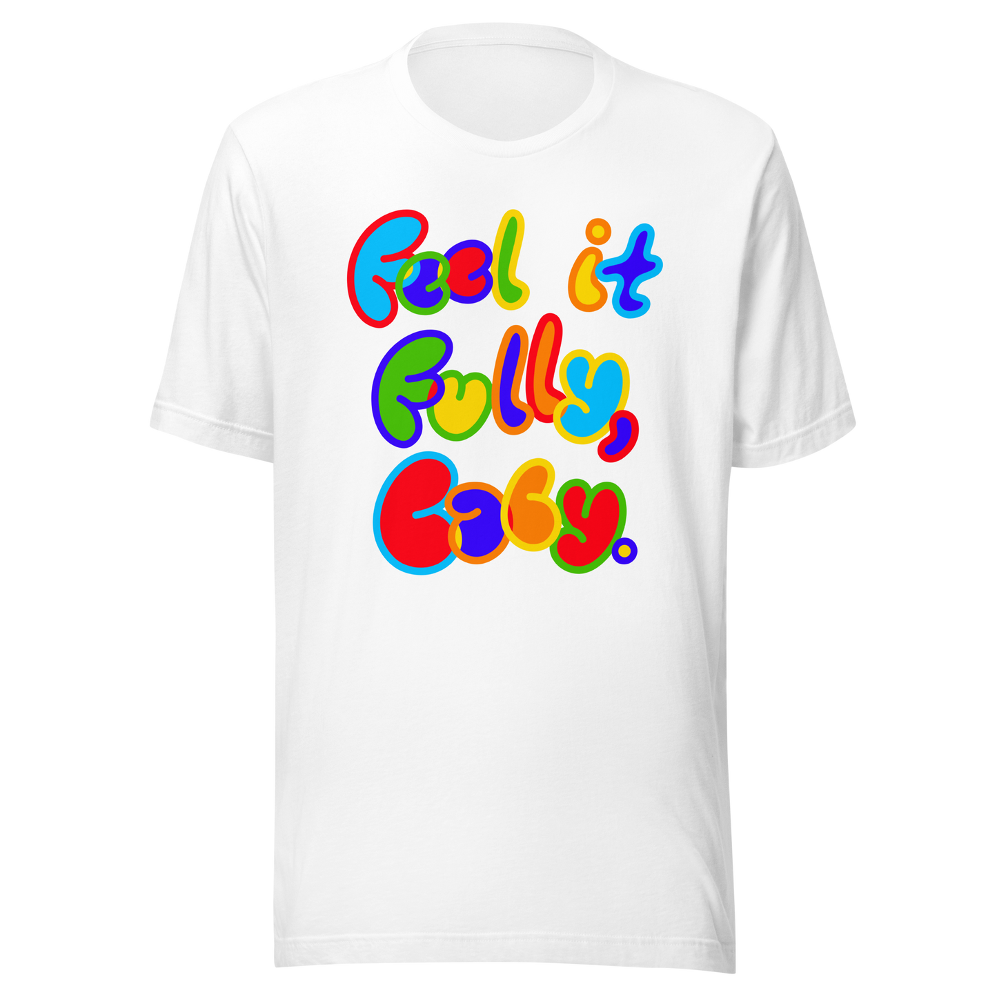 Feel it Fully Tee